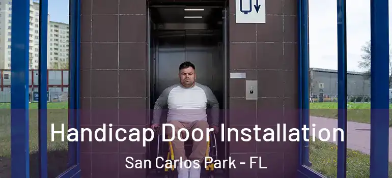 Handicap Door Installation San Carlos Park - FL