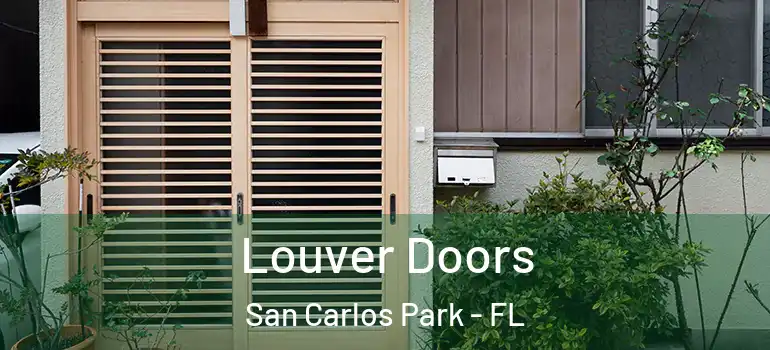 Louver Doors San Carlos Park - FL