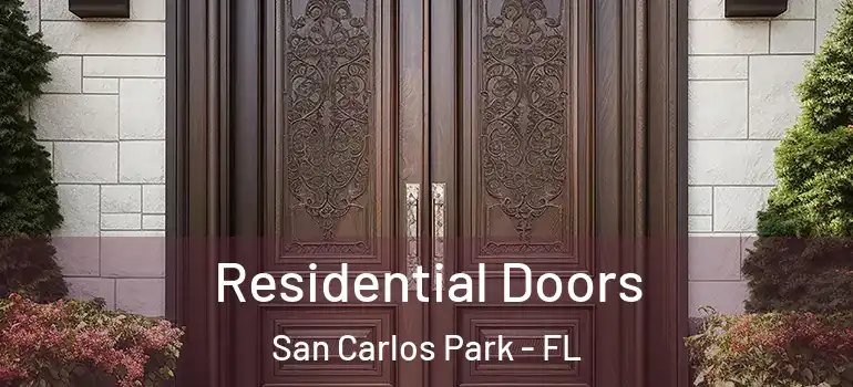 Residential Doors San Carlos Park - FL
